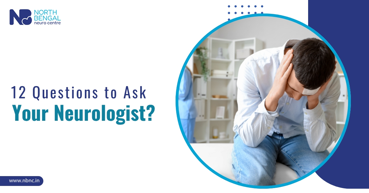 12 Questions to Ask your Neurologist?