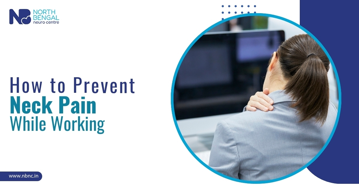 How to Prevent Neck Pain While Working