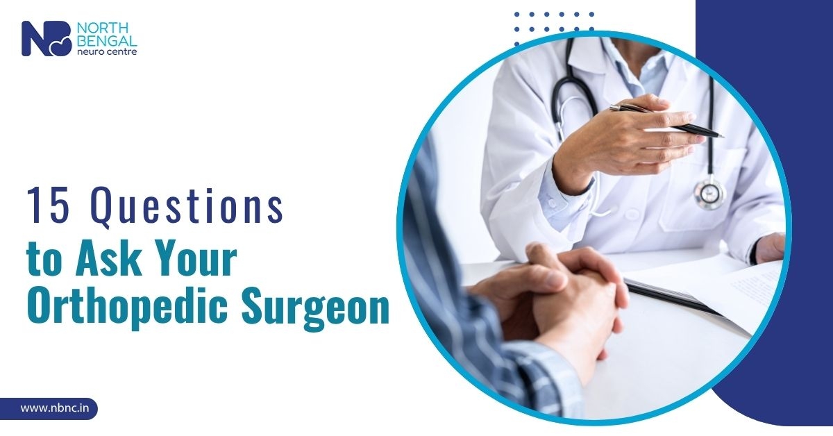15 Questions to Ask Your Orthopedic Surgeon